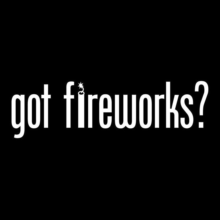 Got Fireworks? T-Shirt - 2XL